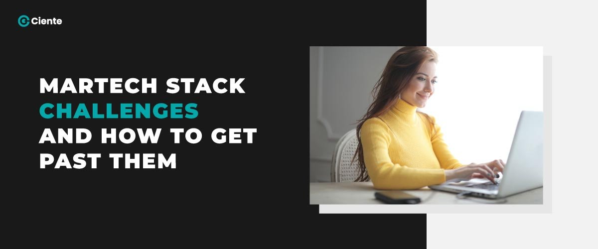 MarTech-Stack-Challenges-and-How-to-Get-Past-Them