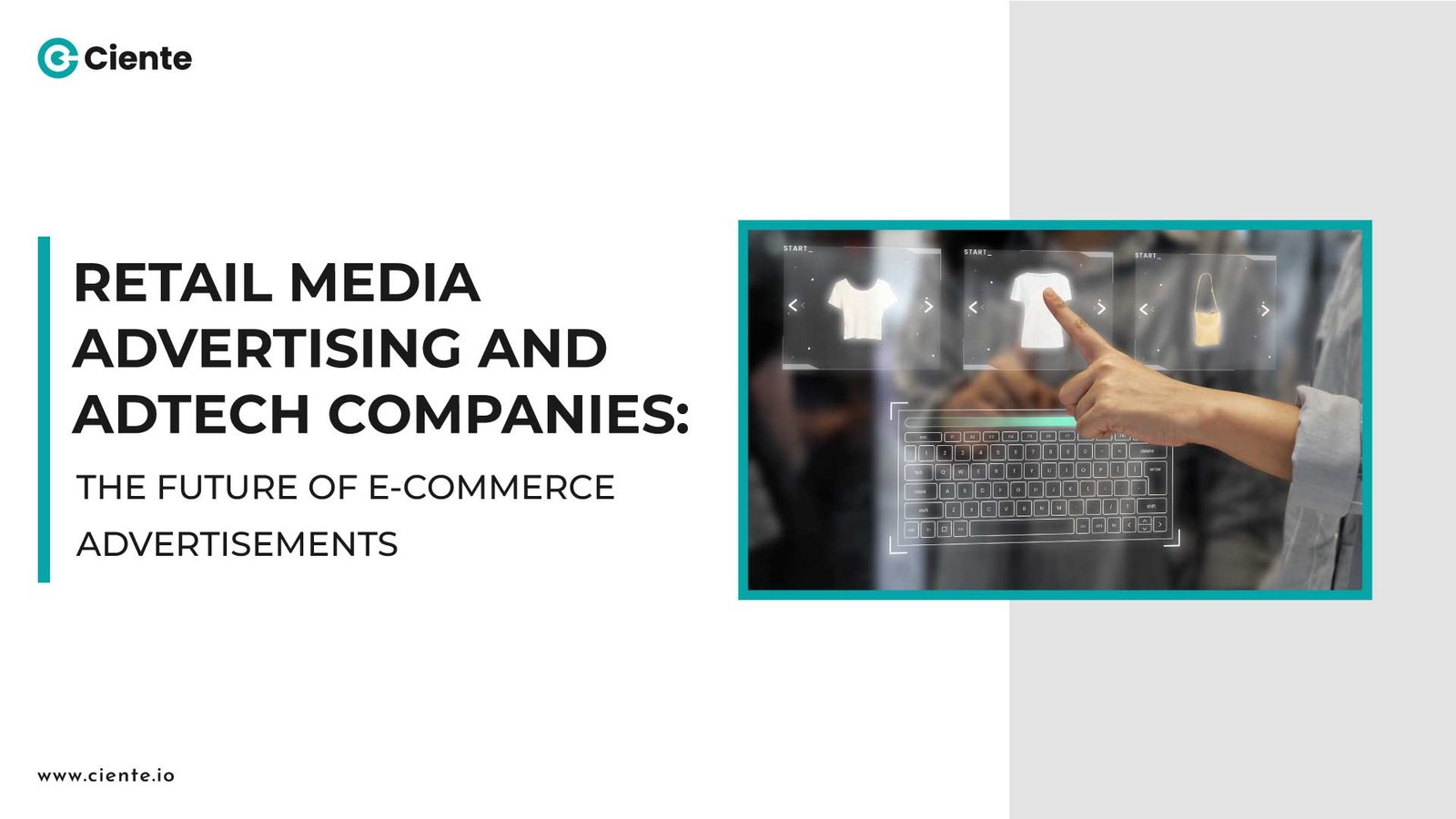 Retail Media Advertising and AdTech Companies: The Future of E-commerce Advertisements