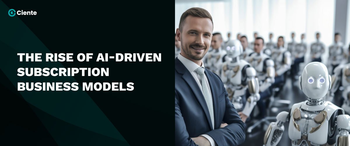 The Rise of AI-Driven Subscription Business Models