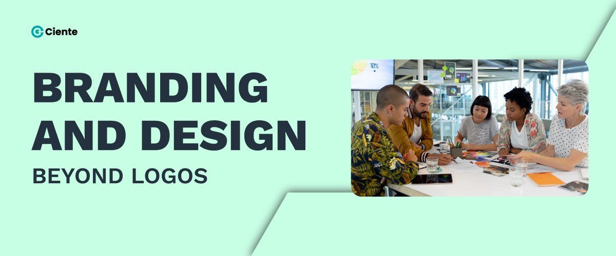 Branding and Design: Beyond Logos