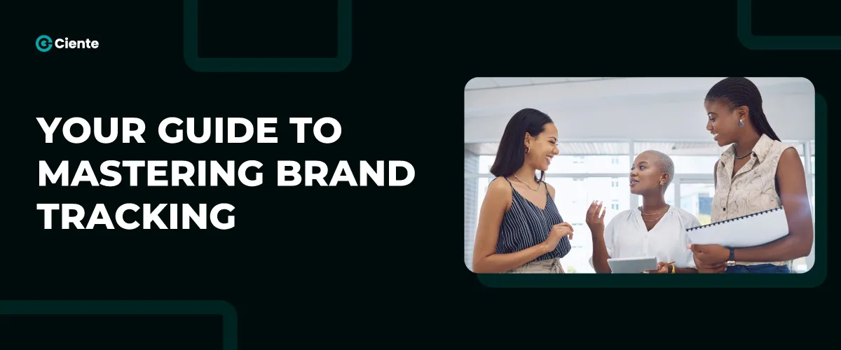Your Guide to Mastering Brand Tracking
