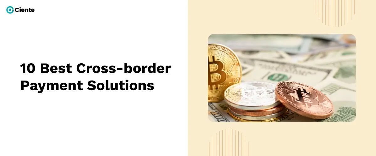 10 Best Cross-border Payment Solutions