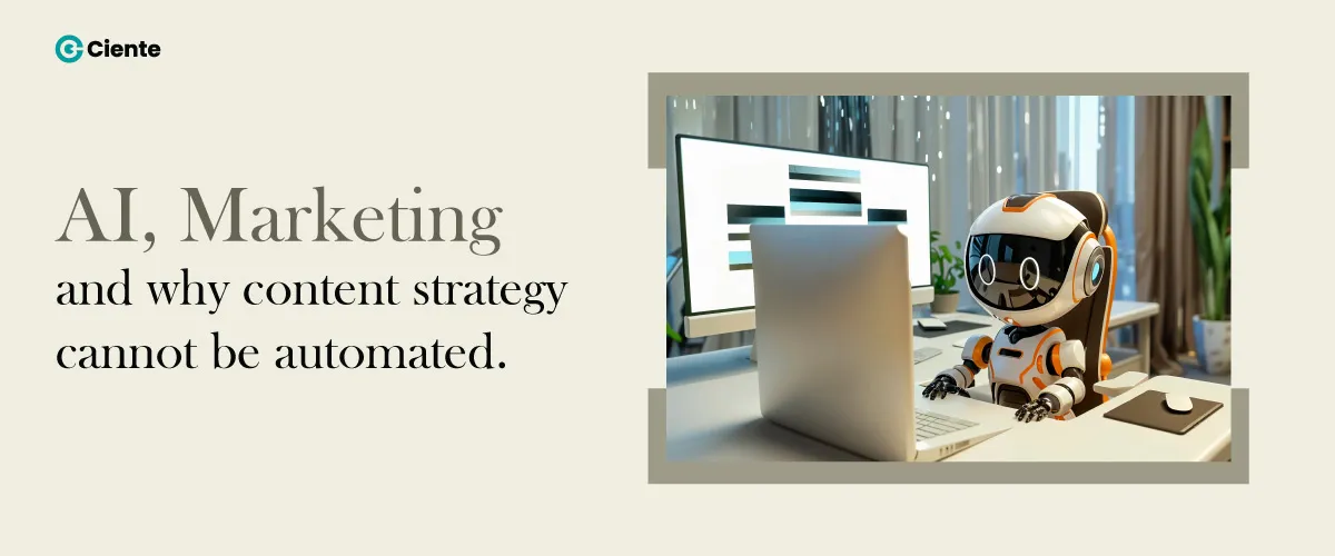 AI,-Marketing-and-why-content-strategy-cannot-be-automated-(website)