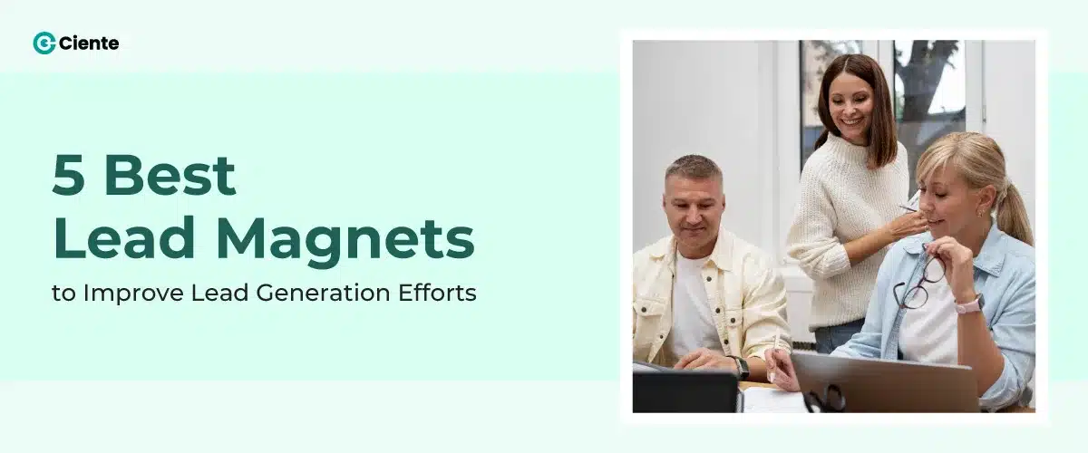 5 Lead Magnets to Improve Lead Generation Efforts