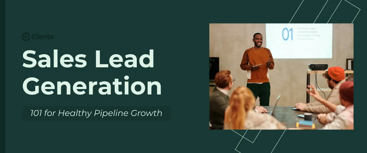 Sales Leads Generation 101 for Healthy Pipeline Growth