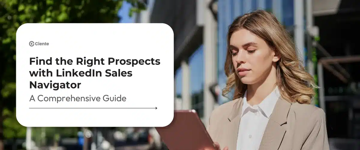 Find the Right Prospects with LinkedIn Sales Navigator