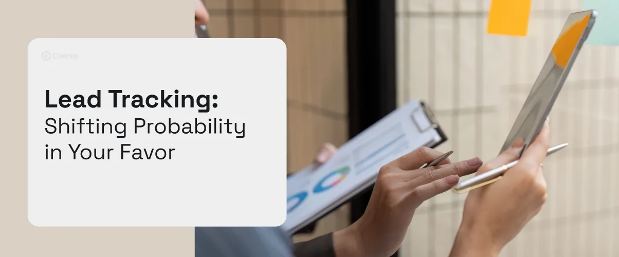 Lead Tracking: Shifting Probability in Your Favor