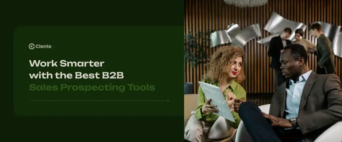 Work Smarter with the Best B2B Sales Prospecting Tools