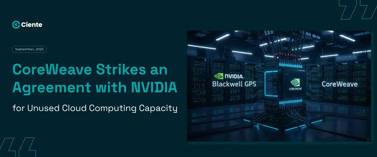CoreWeave Strikes an Agreement with NVIDIA for Unused Cloud Computing Capacity