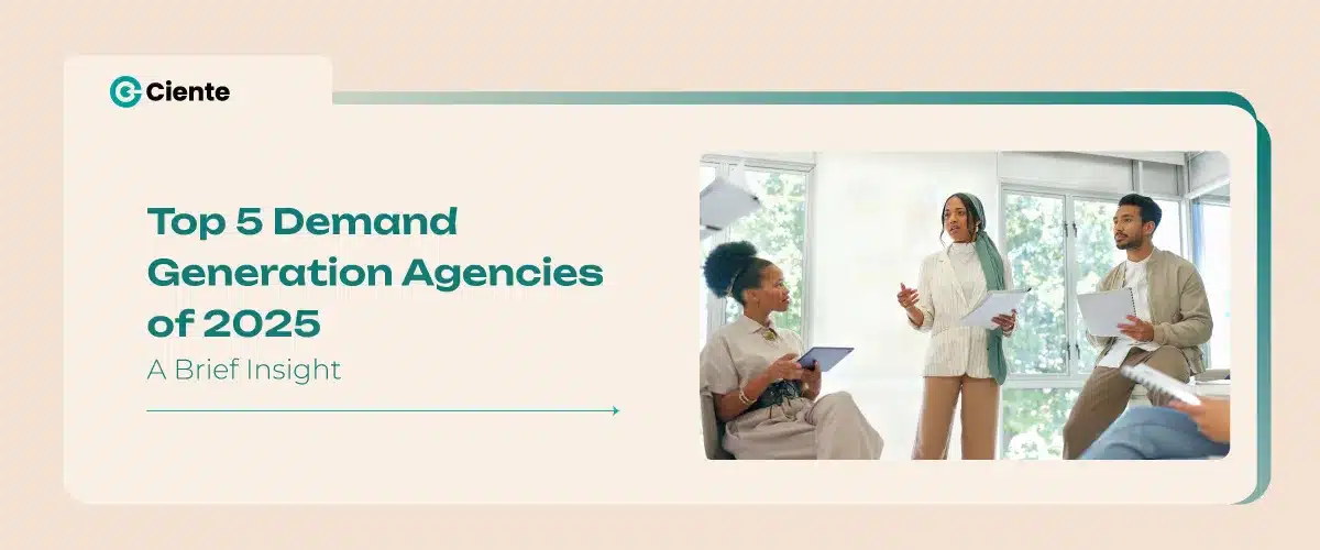 Top 5 Demand Generation Agencies of 2025: A Brief Insight