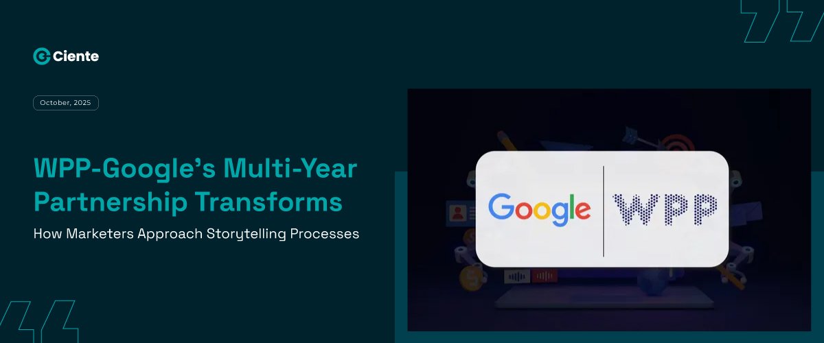WPP-Google's Multi-Year Partnership Transforms How Marketers Approach Storytelling Processes